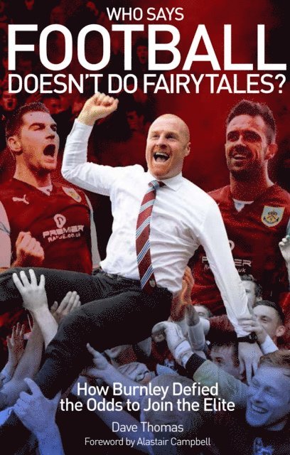 Dave Thomas - Who Says Football Doesn't Do Fairytales?, E-bok