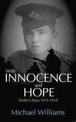 Michael Williams - With Innocence and Hope, Häftad. Tillgänglighet: Lägg i varukorg