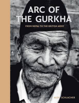 Alex Schlacher - Arc of the Gurkha, Inbunden