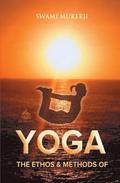 Ethos and Methods of Yoga