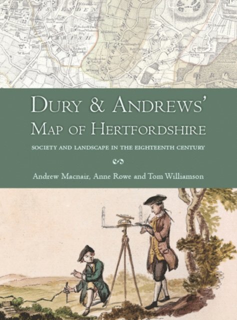 Williamson Tom Williamson, Rowe Anne Rowe, Macnair Andrew Macnair - Dury and Andrews' Map of Hertfordshire, E-bok. Tillgänglighet: Lägg i varukorg