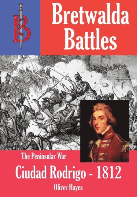 Oliver Hayes - Siege of Ciudad Rodrigo, E-bok