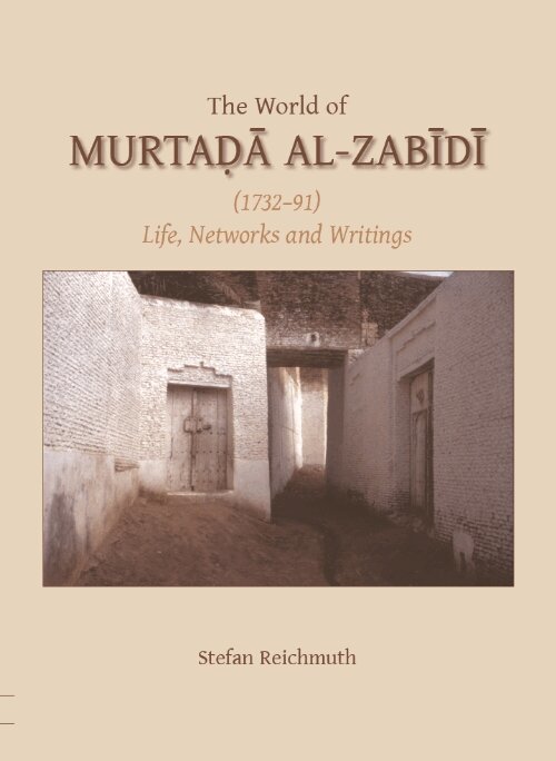 Stefan Reichmuth - World of Murtada al-Zabidi, E-bok