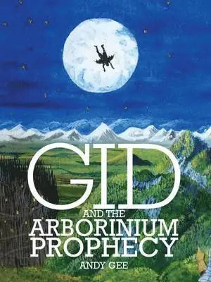 Andy Gee - Gid and the Arborinium Prophecy, Häftad. Tillgänglighet: Lägg i varukorg
