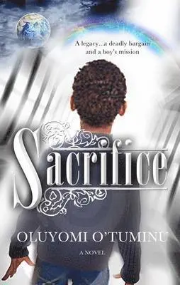 Oluyomi O'Tuminu - Sacrifice, Häftad. Tillgänglighet: Lägg i varukorg