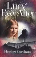 Heather Cursham - Lucy Ever After, Häftad. Tillgänglighet: Lägg i varukorg