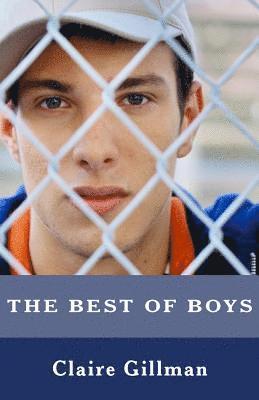 Claire Gillman - The Best of Boys: Helping Your Sons Through Their Teenage Years, Häftad