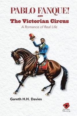 Pablo Fanque and the Victorian Circus