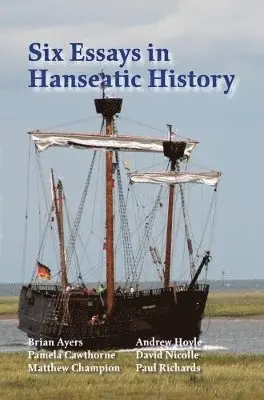 Paul Richards, Paul Richards - Six Essays in Hanseatic History, Häftad. Tillgänglighet: Lägg i varukorg