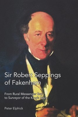 Peter Elphick - Sir Robert Seppings of Fakenham, Häftad