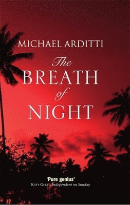 Michael Arditti - Breath of Night, Häftad