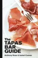 Isabel Cuevas, Anthony Rose - Cuevas, I: Tapas Bar Guide, Häftad. Tillgänglighet: Tillfälligt slut