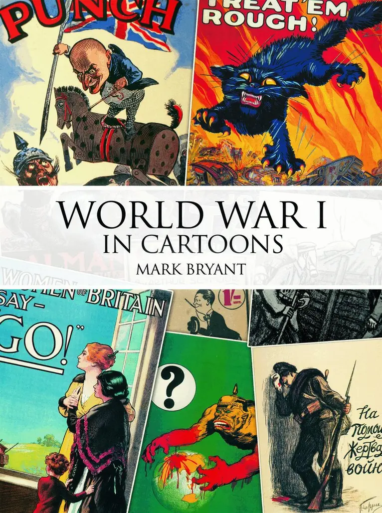 Mark Bryant - World War I in Cartoons, Häftad. Tillgänglighet: Tillfälligt slut