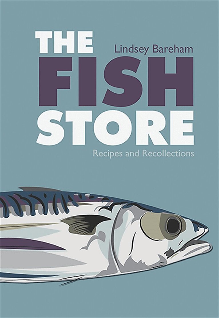 Lindsey Bareham - The Fish Store, E-bok