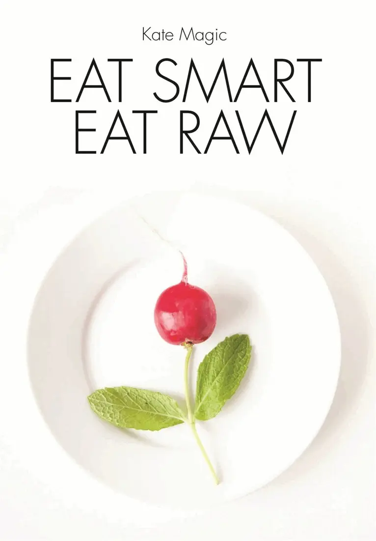 Kate Magic - Eat Smart Eat Raw, E-bok. Tillgänglighet: Lägg i varukorg