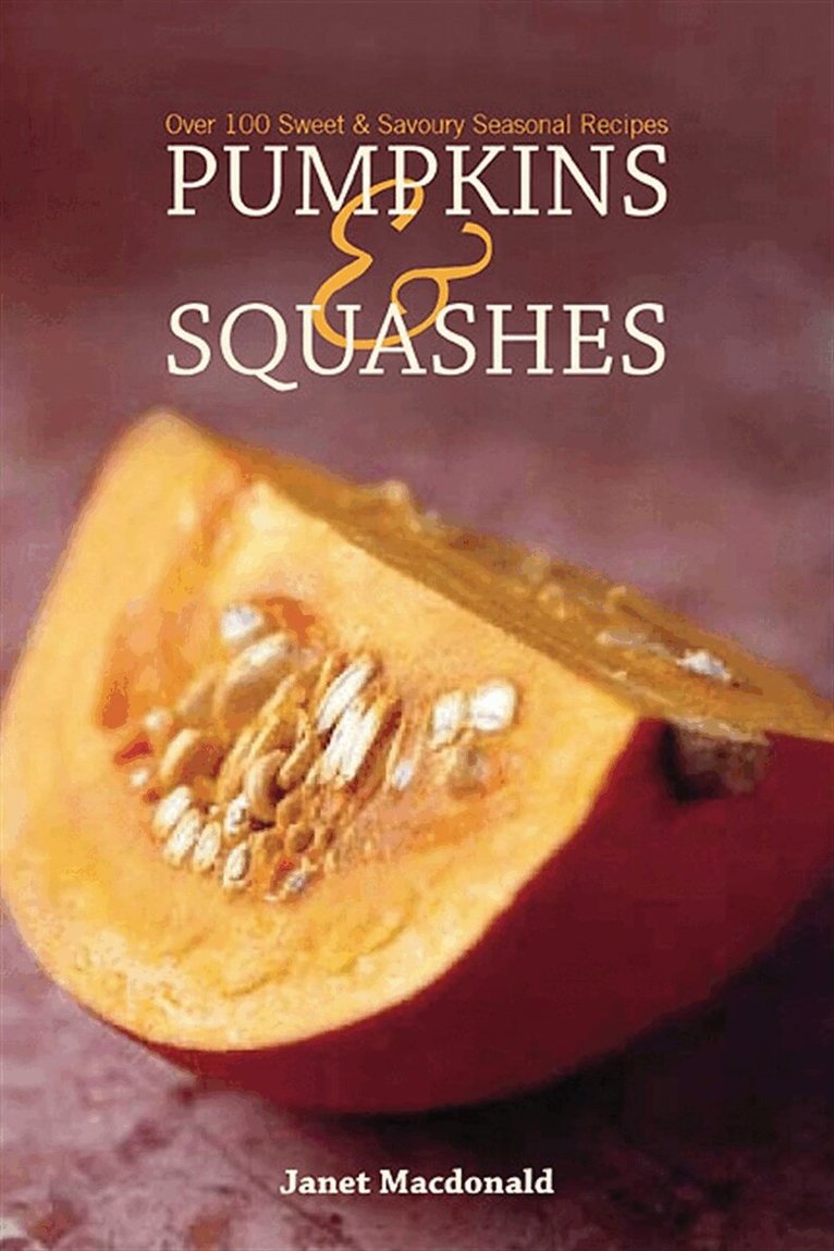 Janet Macdonald - Pumpkins and Squashes, E-bok. Tillgänglighet: Lägg i varukorg