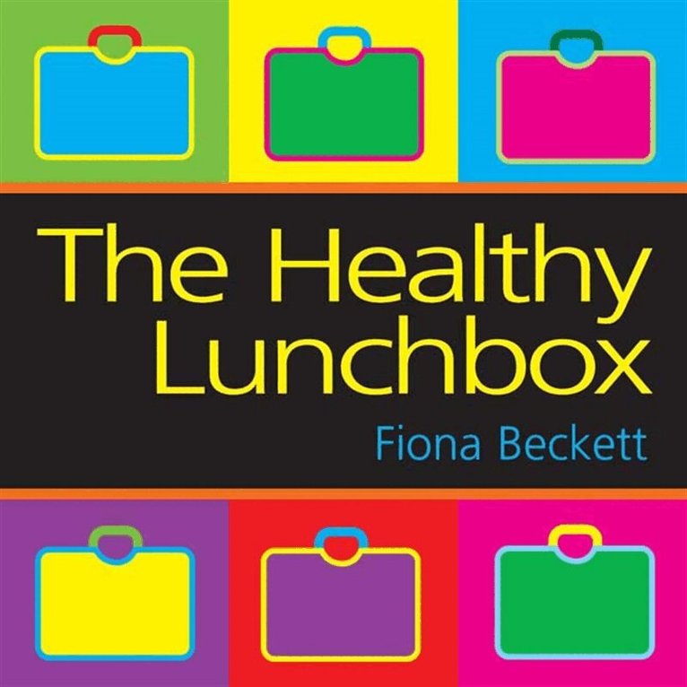 Fiona Beckett - The Healthy Lunchbox, E-bok. Tillgänglighet: Lägg i varukorg