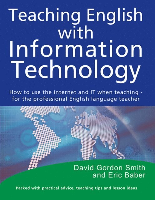 David Gordon Smith, Eric Baber - Teaching English with Information Technology, E-bok