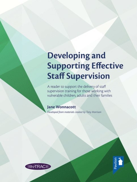 Jane Wonnacott - Developing and Supporting Effective Staff Supervision, E-bok