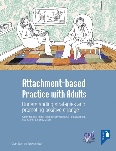 Clark Baim - Attachment-based Practice with Adults, E-bok