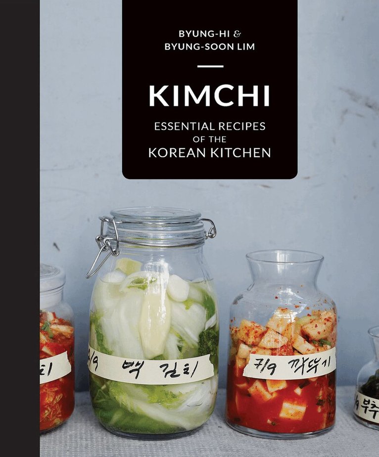 Byung-Hi Lim, Byung-Soon Lim - Kimchi, Inbunden