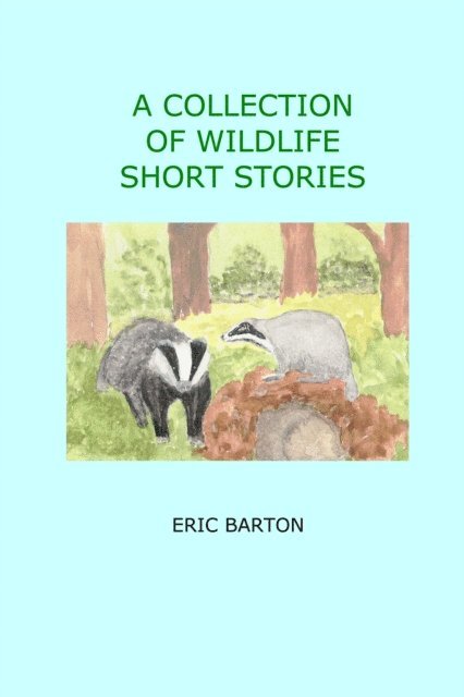Eric Barton - Collection of Wildlife Short Stories, E-bok
