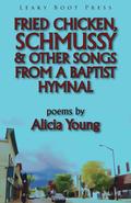 Fried Chicken, Schmussy & Other Songs From a Baptist Hymnal