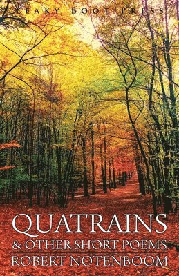 Robert Notenboom - Quatrains & other short poems, Häftad