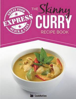 Cooknation - Skinny Express Curry Recipe Book, Häftad. Tillgänglighet: Lägg i varukorg