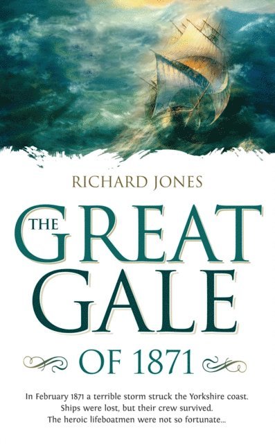 Richard M Jones - Great Gale of 1871, E-bok