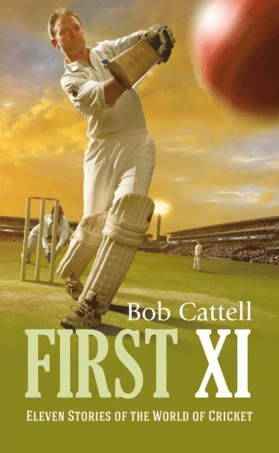 Bob Cattell - First XI, E-bok