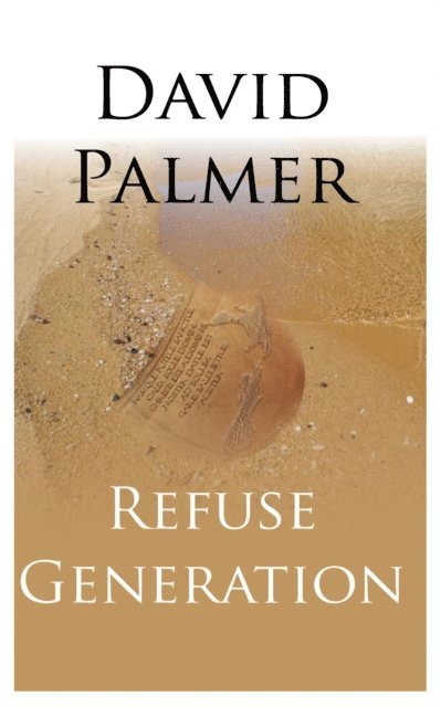 David Palmer - Refuse Generation, E-bok