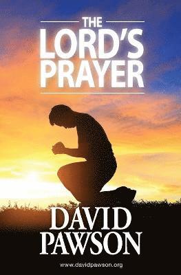 David Pawson - Lord's Prayer, Häftad