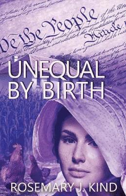 Rosemary J. Kind - Unequal By Birth, Häftad