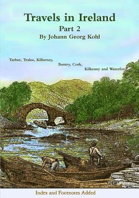 Johann Georg Kohl - Travels in Ireland - Part 2, Häftad