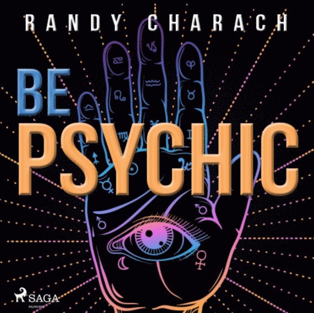 Randy Charach - Be Psychic, Ljudbok