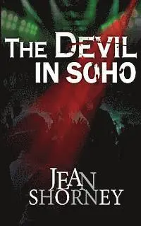 J. M. Shorney - The Devil in Soho, Häftad. Tillgänglighet: Lägg i varukorg