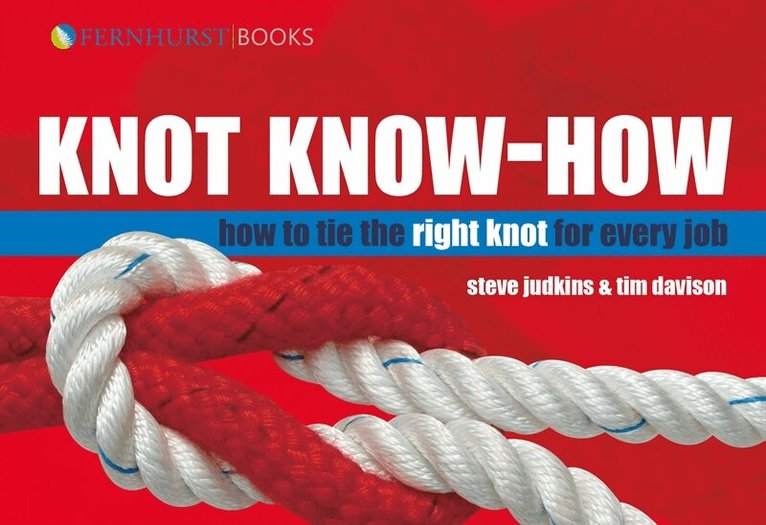 Tim Davison, Steve Judkins - Knot Know-How, E-bok