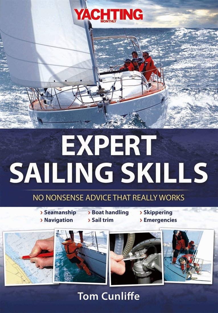 Tom Cunliffe - Yachting Monthly's Expert Sailing Skills, E-bok