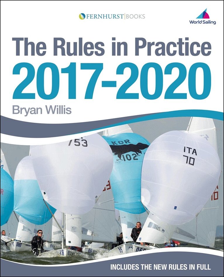 Bryan Willis - The Rules in Practice 2017-2020, E-bok