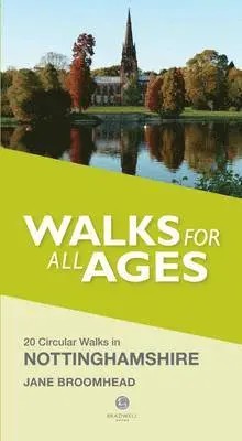 Jane Broomhead - Walks for All Ages in Nottinghamshire, Häftad. Tillgänglighet: Lägg i varukorg