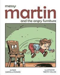 Gabriella Richard - Messy Martin and the angry furniture, Häftad