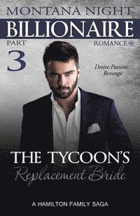 Montana Night - The Tycoon's Replacement Bride - Part 3, Häftad