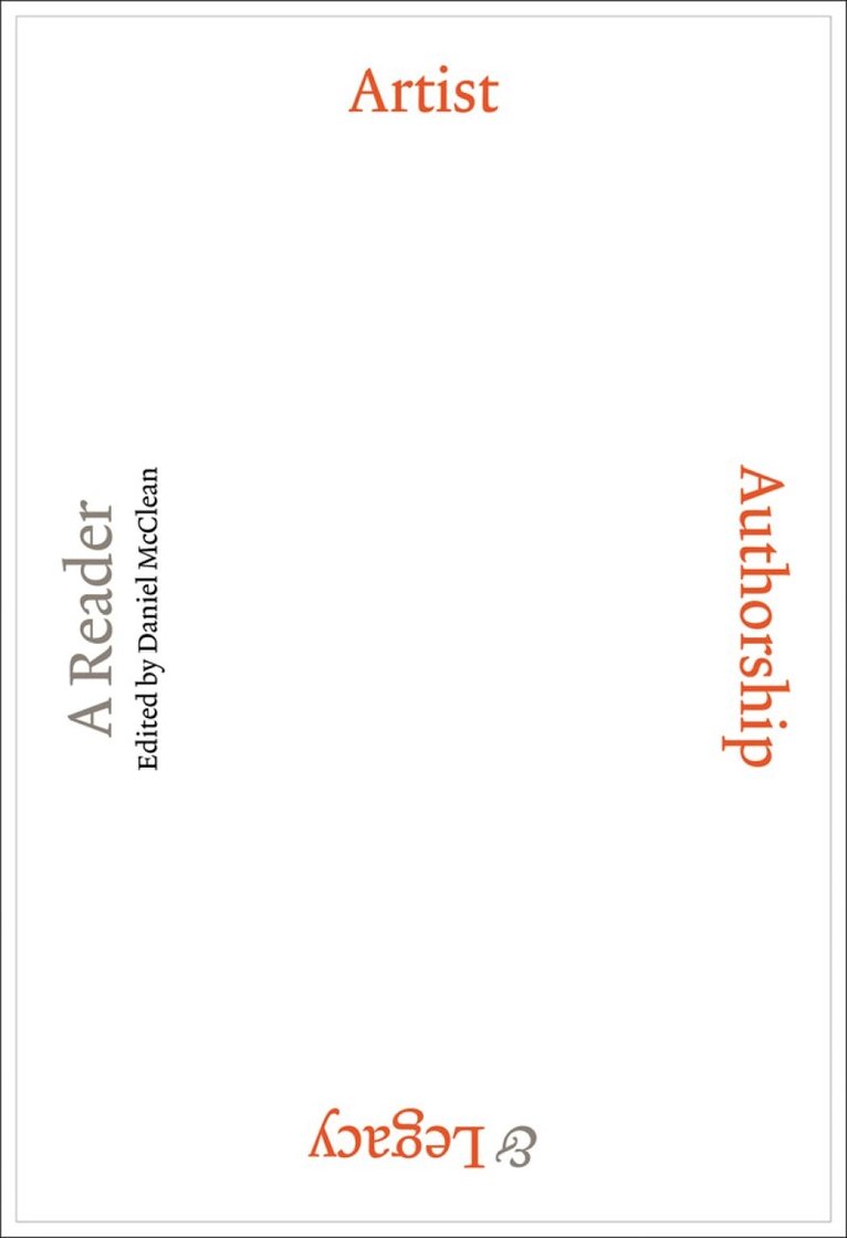 Daniel McClean - Artist, Authorship and Legacy: A Reader, Häftad