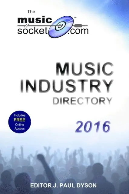 J. Paul Dyson - MusicSocket.com Music Industry Directory 2016, E-bok. Tillgänglighet: Lägg i varukorg