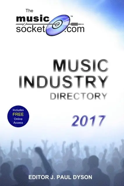 J. Paul Dyson - MusicSocket.com Music Industry Directory 2017, E-bok. Tillgänglighet: Lägg i varukorg
