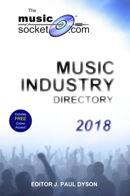 J. Paul Dyson - MusicSocket.com Music Industry Directory 2018, E-bok. Tillgänglighet: Lägg i varukorg