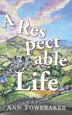 Ann Foweraker - Respectable Life, Häftad