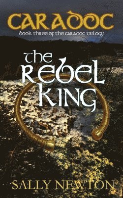 Sally Newton - Caradoc - The Rebel King, Häftad