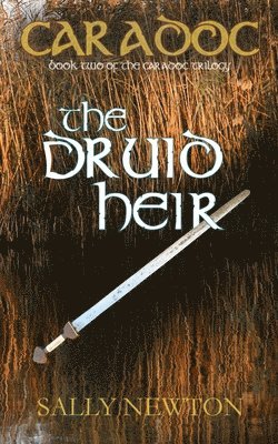 Sally Newton - Caradoc - The Druid Heir, Häftad